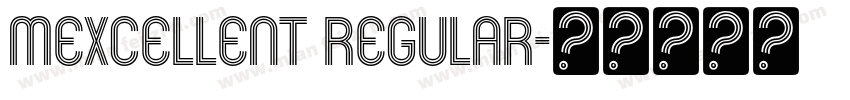 Mexcellent Regular字体转换